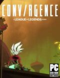 Conv/rgence A League of Legends Story-CODEX