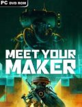 Meet Your Maker-CODEX