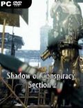 Shadow of Conspiracy Section 2-CODEX
