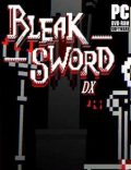 Bleak Sword DX-CODEX