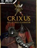 Crixus: Life of free Gladiator-CODEX