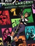 Penny Larceny: Gig Economy Supervillain-CODEX