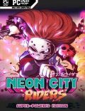 Neon City Riders: Super-Powered Edition-CODEX