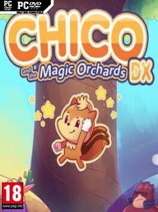 Chico and the Magic Orchards DX Cover