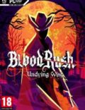 Bloodrush: Undying Wish-CODEX