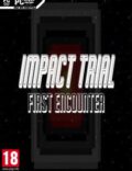 Impact Trial: First Encounter-CODEX