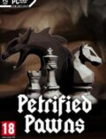 Petrified Pawns-CODEX