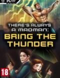 There’s Always a Madman: Bring the Thunder-CODEX