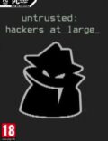 Untrusted: Hackers at Large-CODEX